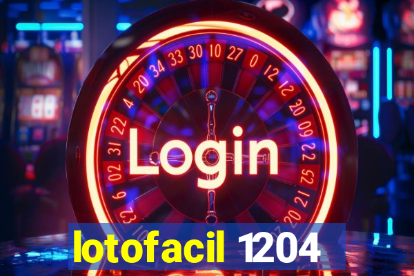 lotofacil 1204